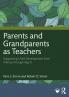 Parents and Grandparents as Teachers