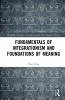 Fundamentals of Integrationism and Foundations of Meaning