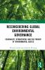 Reconsidering Global Environmental Governance