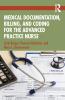 Medical Documentation Billing and Coding for the Advanced Practice Nurse