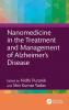 Nanomedicine in the Treatment and Management of Alzheimer's Disease
