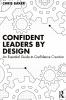 Confident Leaders By Design