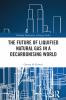 Future of Liquified Natural Gas in a Decarbonising World