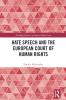 Hate Speech and the European Court of Human Rights