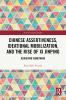Chinese Assertiveness Ideational Mobilization and the Rise of Xi Jinping