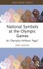 National Symbols at the Olympic Games