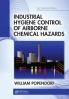Industrial Hygiene Control of Airborne Chemical Hazards Second Edition