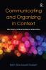 Communicating and Organizing in Context