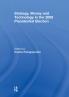 Strategy Money and Technology in the 2008 Presidential Election