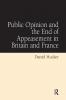Public Opinion and the End of Appeasement in Britain and France