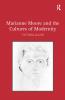 Marianne Moore and the Cultures of Modernity