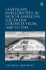 Landscape and Identity in North America's Southern Colonies from 1660 to 1745
