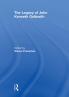 Legacy of John Kenneth Galbraith