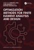 Optimization Methods for Finite Element Analysis and Design
