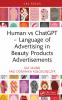 Human vs ChatGPT – Language of Advertising in Beauty Products Advertisements