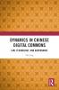 Dynamics in Chinese Digital Commons