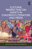 Cultural Perspectives on Sweets in Children’s Literature and Media