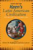 Keen's Latin American Civilization Volume 1