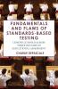 Fundamentals and Flaws of Standards-Based Testing
