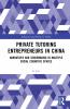 Private Tutoring Entrepreneurs in China