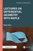 Lectures on Differential Geometry with Maple
