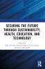 Securing the Future through Sustainability Health Education and Technology