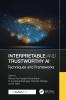 Interpretable and Trustworthy AI