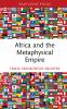 Africa and the Metaphysical Empire