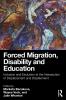 Forced Migration Disability and Education