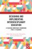 Designing and Implementing Interdisciplinary Education