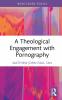 Theological Engagement with Pornography