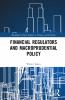 Financial Regulators and Macroprudential Policy