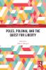 Poles Polonia and the Quest for Liberty