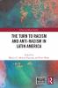 Turn to Racism and Anti-racism in Latin America