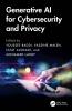 Generative AI for Cybersecurity and Privacy