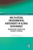 Multilateral Environmental Agreements in Global Governance