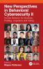 New Perspectives in Behavioral Cybersecurity II