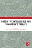 Predictive Intelligence for Tomorrow’s Threats