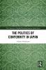 Politics of Conformity in Japan