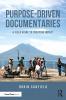 Purpose-Driven Documentaries