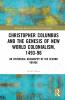 Christopher Columbus and the Genesis of New World Colonialism 1493–96