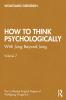 How to Think Psychologically