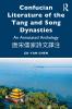 Confucian Literature of the Tang and Song Dynasties