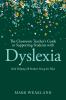 Classroom Teacher’s Guide to Supporting Students with Dyslexia