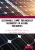 Sustainable Smart Technology Businesses in Global Economies