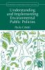 Understanding and Implementing Environmental Public Policies