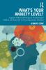What's Your Anxiety Level? Cognitive Behavioral Therapy for Neurodivergent Children and Teens with Co-Occurring Anxiety Disorders