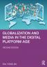 Globalization and Media in the Digital Platform Age