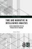 Time and Narrative in Intelligence Analysis