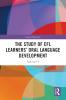 Study of EFL Learners’ Oral Language Development